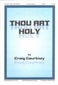 Thou Art Holy SATB choral sheet music cover